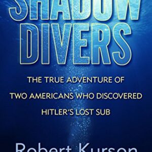 Shadow Divers By Robert Kurson