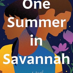 One Summer in Savannah By Terah Shelton Harris