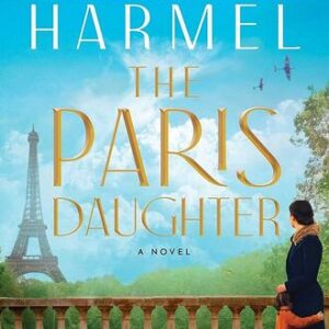 The Paris Daughter Kristin Harmel