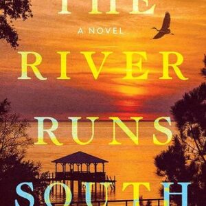 The River Runs South Audrey Ingram