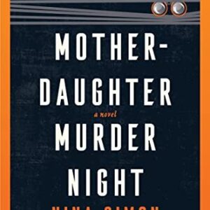 Mother-Daughter Murder Night Nina Simon