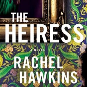 The Heiress Rachel Hawkins