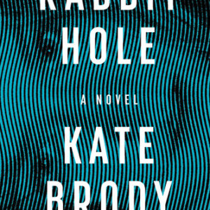 Rabbit Hole Kate Brody