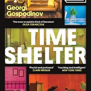 Time Shelter Georgi Gospodinov