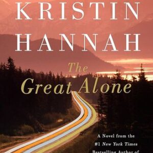 The Great Alone Kristin Hannah