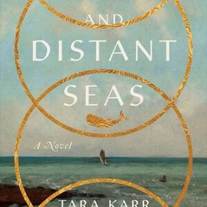 Wild and Distant Seas Tara Karr Roberts