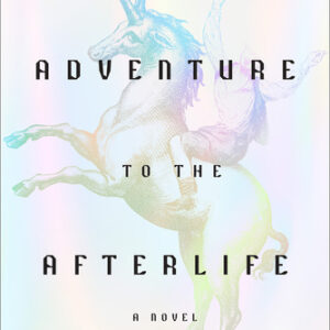 Eli Harpo’s Adventure to the Afterlife Eric Schlich