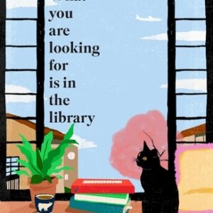 What You Are Looking For Is in the Library Michiko Aoyama