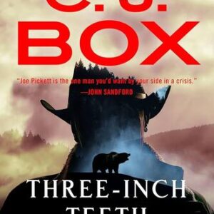 Three-Inch Teeth C.J. Box