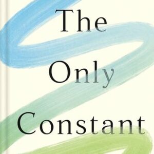 The Only Constant: A Guide to Embracing Change and Leading an Authentic Life Najwa Zebian