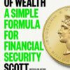 The Algebra of Wealth: A Simple Formula for Financial Security Scott Galloway