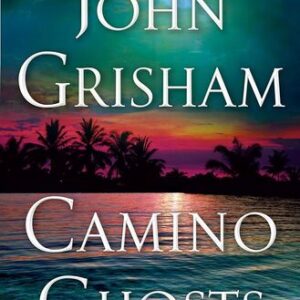 Camino Ghosts John Grisham