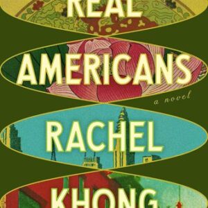 Real Americans Rachel Khong