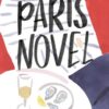 The Paris Novel Ruth Reichl