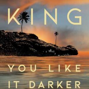 You Like It Darker Stephen King