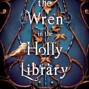 The Wren in the Holly Library K.A. Linde