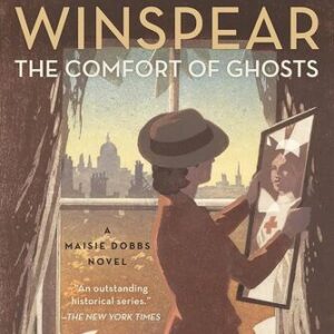 The Comfort of Ghosts  Jacqueline Winspear