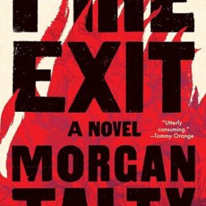 Fire Exit Morgan Talty