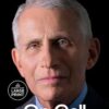 On Call: A Doctor's Journey in Public Service Anthony Fauci