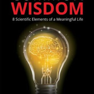 Common Wisdom: 8 Scientific Elements of a Meaningful Life Laura Gabayan