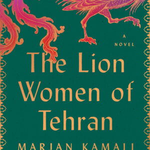 The Lion Women of Tehran Marjan Kamali