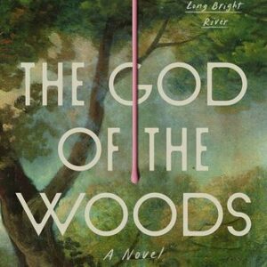 The God of the Woods Liz Moore