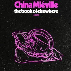 The Book of Elsewhere Keanu Reeves , China Miéville