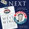 What's Next: A Backstage Pass to The West Wing, Its Cast and Crew, and Its Enduring Legacy of Service  Melissa Fitzgerald ,  Mary McCormack