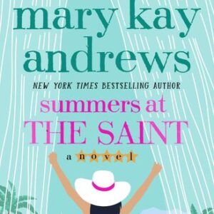 Summers at the Saint Mary Kay Andrews