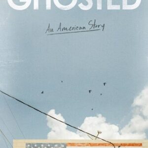 Ghosted: An American Story Nancy French