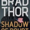 Shadow of Doubt Brad Thor