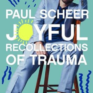 Joyful Recollections of Trauma Paul Scheer