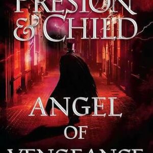 Angel of Vengeance Douglas Preston