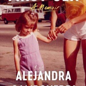 First Gen: A Memoir Alejandra Campoverdi