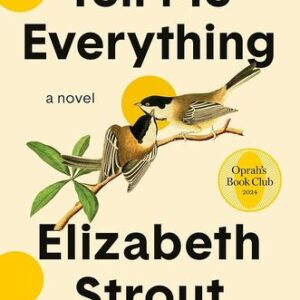 Tell Me Everything Elizabeth Strout