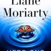 Here One Moment Liane Moriarty