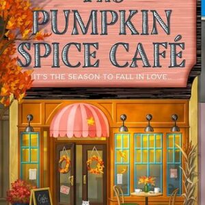 The Pumpkin Spice Café Laurie Gilmore