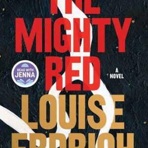 The Mighty Red Louise Erdrich