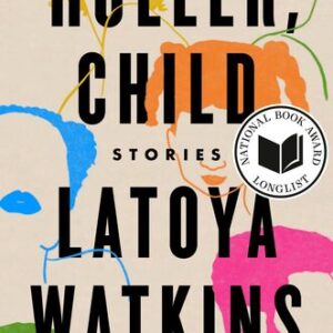 Holler, Child: Stories LaToya Watkins