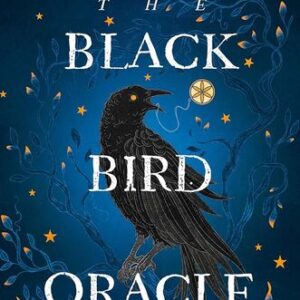 The Black Bird Oracle Deborah Harkness