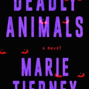 Deadly Animals Marie Tierney