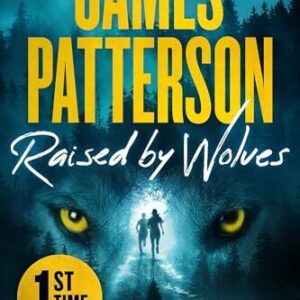 Raised by Wolves James Patterson