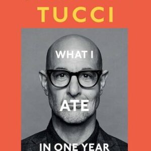 What I Ate in One Year Stanley Tucci