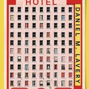 Women’s Hotel: A Novel Daniel M. Lavery