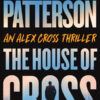 The House of Cross James Patterson