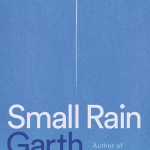 Small Rain Garth Greenwell