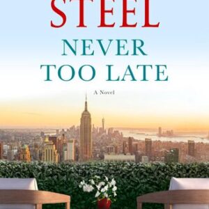 Never Too Late Danielle Steel