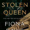 The Stolen Queen Fiona Davis