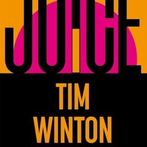 Juice Tim Winton