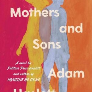 Mothers and Sons Adam Haslett